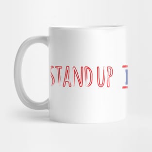 stand up for freedom 2 Mug